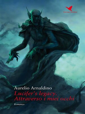 cover image of Lucifer's legacy. Attraverso i miei occhi